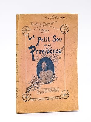 Le Petit Sou de la Providence [ Edition originale - Avec une carte de visite et 2 lignes autograp...