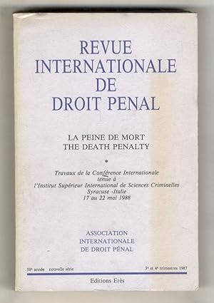 Revue Internationale de Droit Penal. La peine de mort - The death penalty. Travaux de la Conféren...