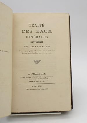 Traité des eaux minérales d'Attancourt en Champagne. Avec quelques observations sur les eaux miné...