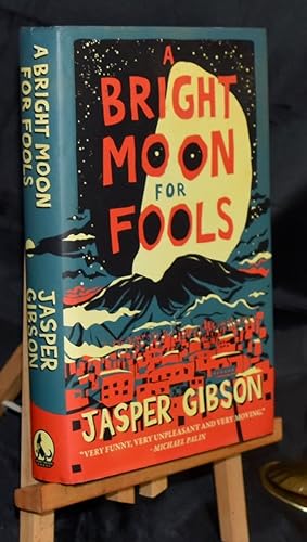 A Bright Moon for Fools. First Printing. Signed by Author