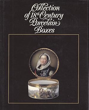Collection of 18th Century Porcelain Boxes// Sammlung von Porzellandosen des 18. Jahrhunderts