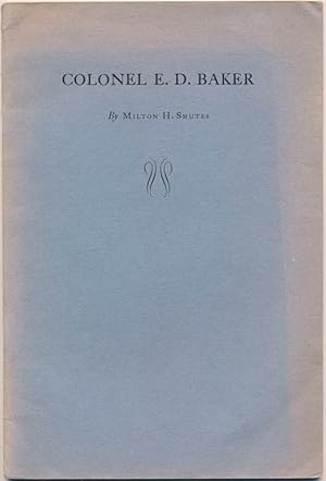 Colonel E.D. Baker