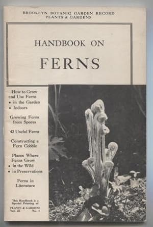 Handbook on Ferns: Plants & Gardens Vol. 25. No. 1