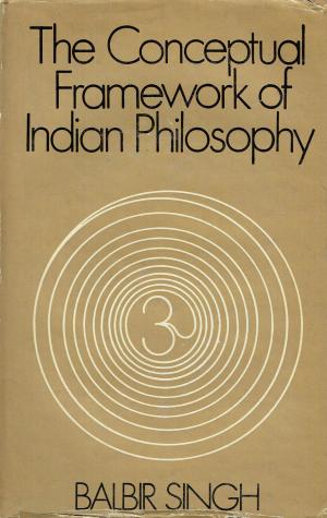 Conceptual Framework of Indian Philosophy