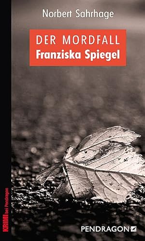 Der Mordfall Franziska Spiegel
