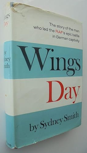Wings Day: The Man who led the RAF's Epic battle in German Captivity.