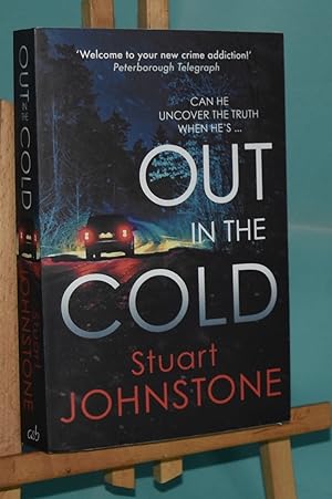 Out in the Cold. First edition thus. Signed by the Author