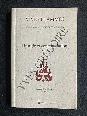 VIVES FLAMMES-N°261-DECEMBRE 2005-LITURGIE ET CONTEMPLATION