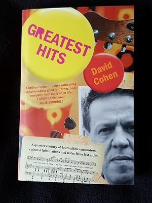 Greatest hits [ Cover subtitle: a quarter century of journalistic encounters, cultural fulminatio...