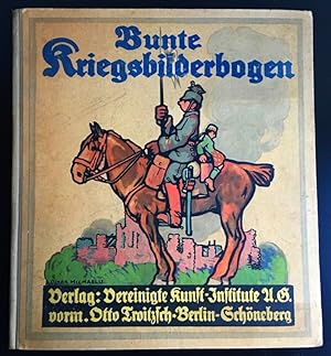 Bunte Kriegsbilderbogen 1914.