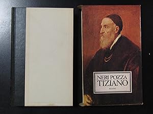Pozza Neri. Tiziano. Rizzoli 1976 - I. Con cofanetto.