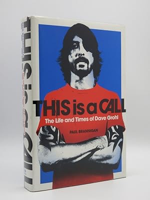 This is a Call: The Life and Times of Dave Grohl [SIGNED]