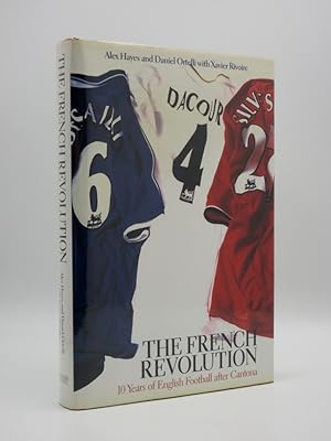 The French Revolution. 10 Years of English Football after Cantona [SIGNED]