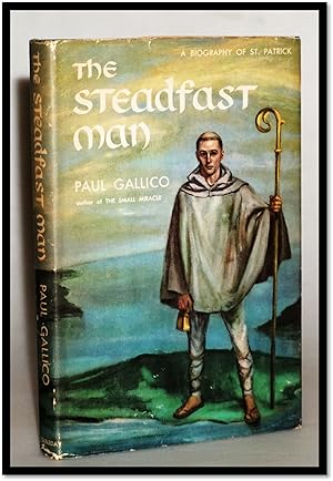 The Steadfast Man, A Biography of Saint Patrick