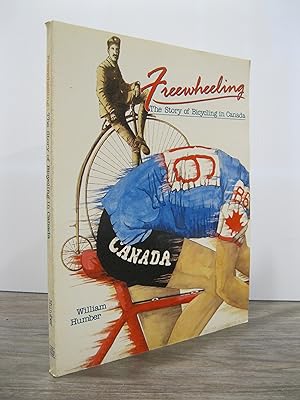 FREEWHEELING: THE STORY OF BICYCLING IN CANADA