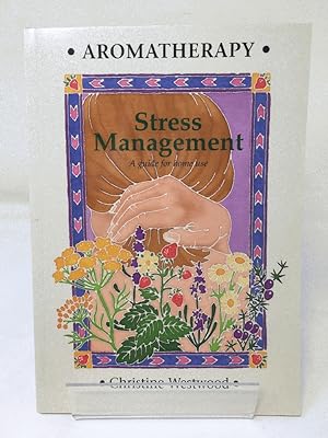 Aromatherapy Stress Management: A Guide for Home Use