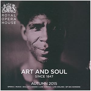 Royal Opera House: Art and Soul Since 1847, Summer 2015