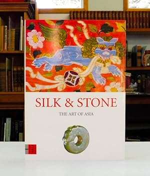 Silk and Stone: The Art of Asia (The Third Hali Annual)