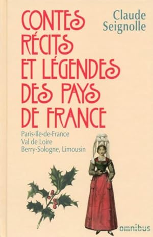 contes, récits et légendes des pays de France t.4 : Paris-Ille-de-France, Val de Loire, Berry-Sol...