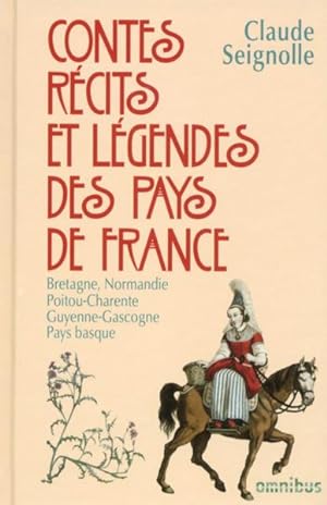 contes, récits et légendes des pays de France t.1 : Bretagne, Normandie, Poitou-Charente, Guyenne...