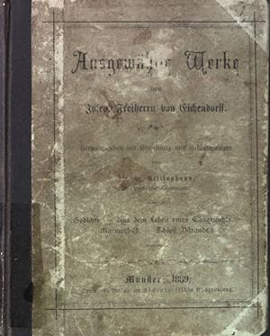 Ausgewählte Werke von Joseph Freiherrn von Eichendorff. (Gedichte/ Aus dem Leben eines Taugenicht...