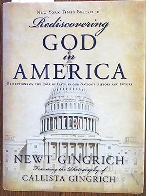 Rediscovering God in America: Reflections on the Role of Faith in Our Nation's History and Future
