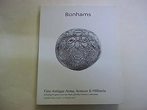 Bonhams. Fine antique arms. armour & militaria including property from the Mark & Peter Dineley C...