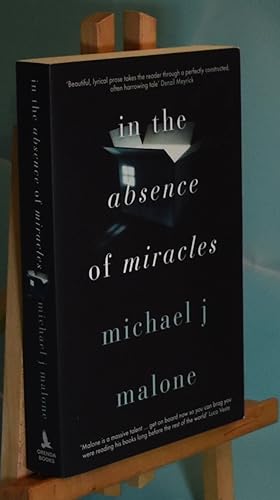 In the Absence of Miracles. First Printing. Signed by Author