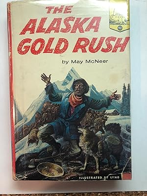 THE ALASKA GOLD RUSH