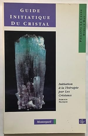 Guide initiatique du cristal
