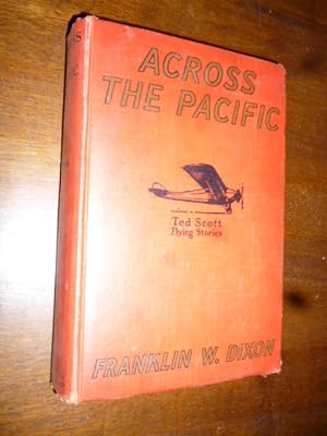 Across the Pacific or, Ted Scott's Hop to Australia (Ted Scott Flying Stories)