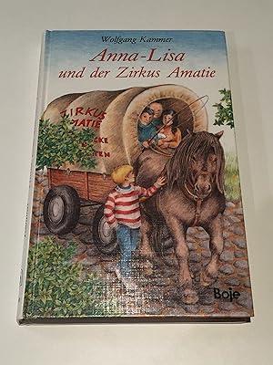 Anna-Lisa und der Zirkus Amatie