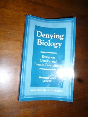 Denying Biology: Essays on Gender and Pseudo-Procreation