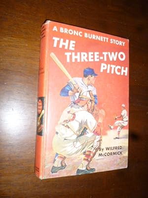 The Three-Two Pitch (A Bronc Burnett Story)
