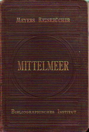 Das Mittelmeer und seine Küstenstädte, Madeira und Kanarische Inseln