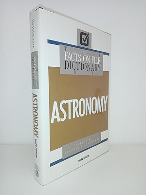 The Facts on File Dictionary of Astronomy