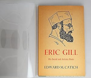 Eric Gill : his social and artistic roots