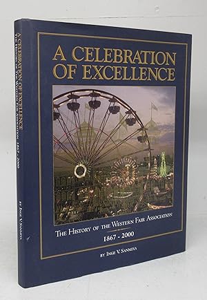 A Celebration of Excellence: The History of the Western Fair Association
