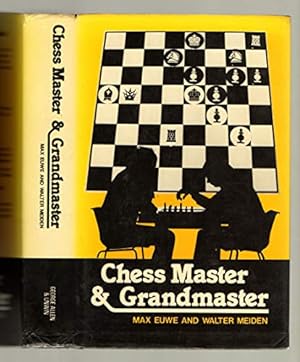 Chess Master and Grand Master