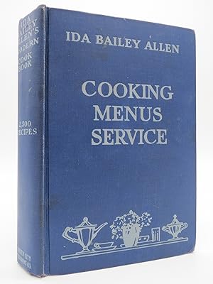 IDA BAILEY ALLEN'S MODERN COOK BOOK 2500 Delicious Recipes, Formerly Published As Mrs. Allen on C...