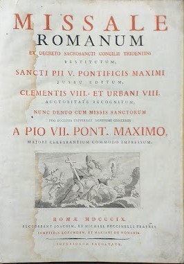 Missale Romanum ex decreto Sacrosancti Concilii Tridentini restitutum, Sancti Pii V. Pontificis M...