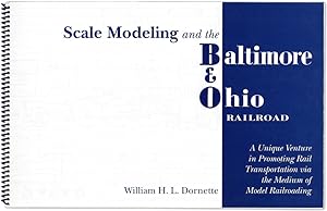 Scale Modeling and the Baltimore & Ohio Railroad