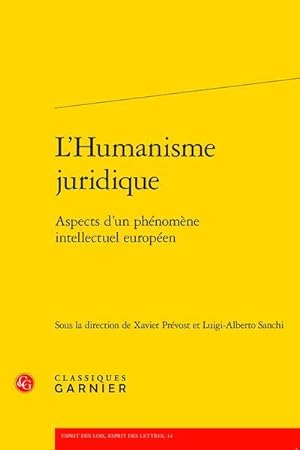 l'humanisme juridique : aspects d'un phénomène intellectuel européen