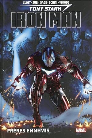 Tony Sstark : Iron Man t.2 : frères ennemis