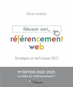 réussir son référencement web (édition 2022/2023)