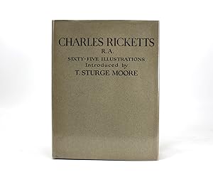 Charles Ricketts R.A. Sixty Five Illustrations.