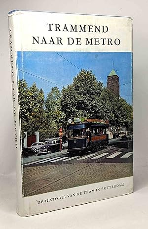 Trammend naar de metro - de historie van de tram in Rotterdam