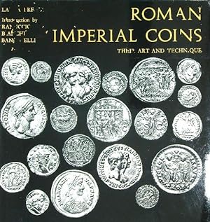Roman Imperial Coins. Their Art and Technique