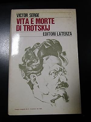 Serge Victor. Vita e morte di Trotskij. Laterza 1973.