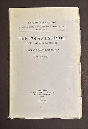 THE POLAR ESKIMOS LANGUAGE AND FOLKLORE. Myths and Tales. Volume 2 ONLY